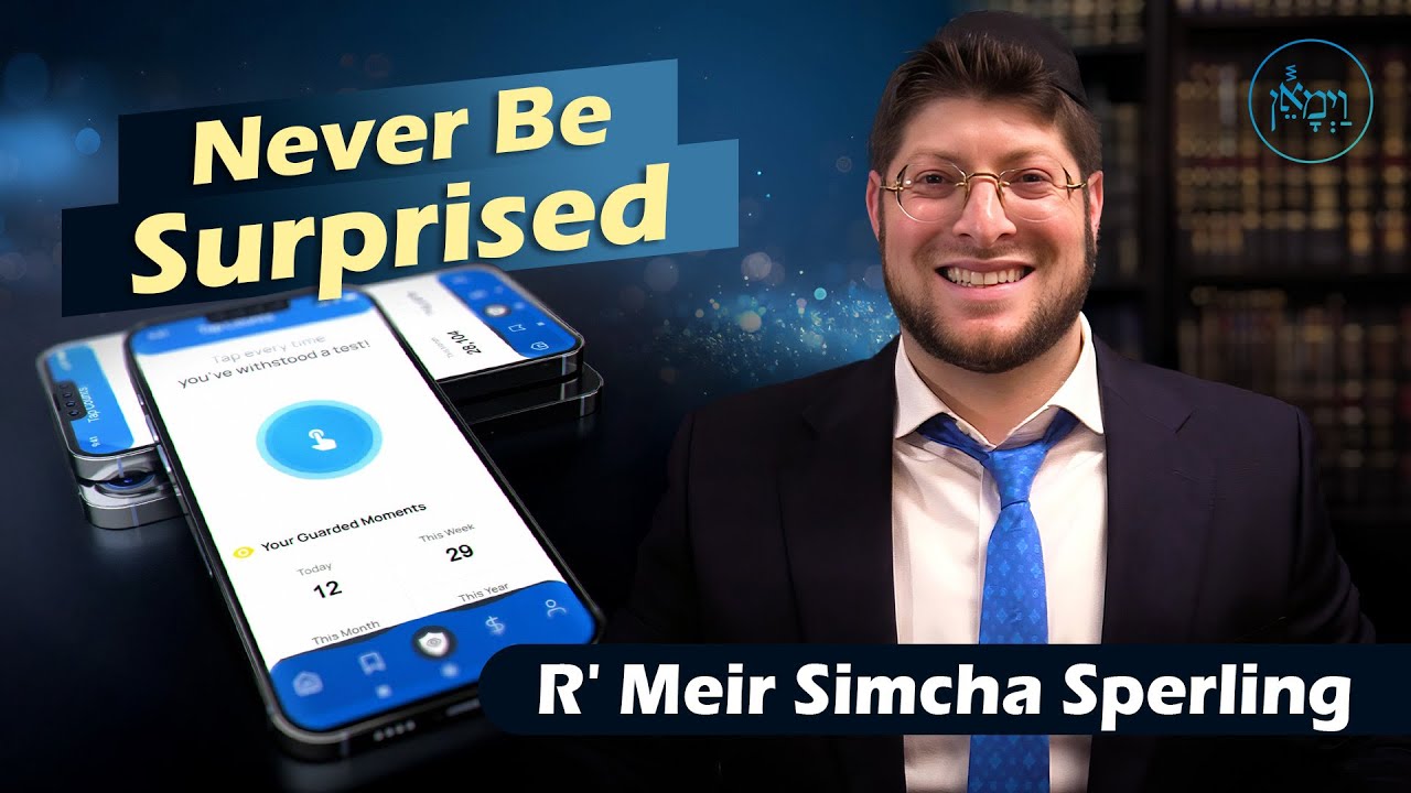 Never Be Surprised | Rabbi Meir Simcha Sperling