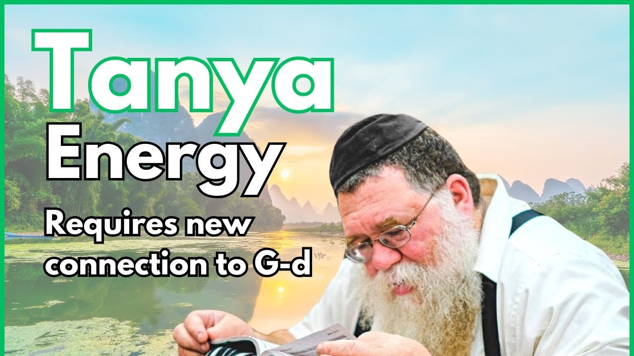 New Energy requires new connection to G-d - Igeres HaKodesh 14a - Rabbi Chaim Dalfin
