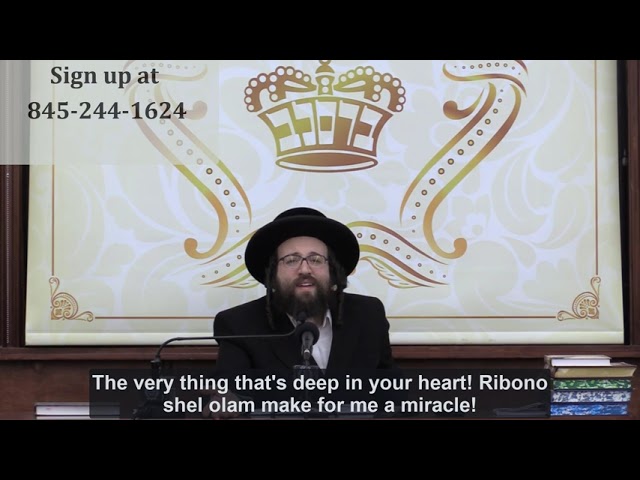 Rabbi Yoel Roth - Ask from Hashem things that really relate to you