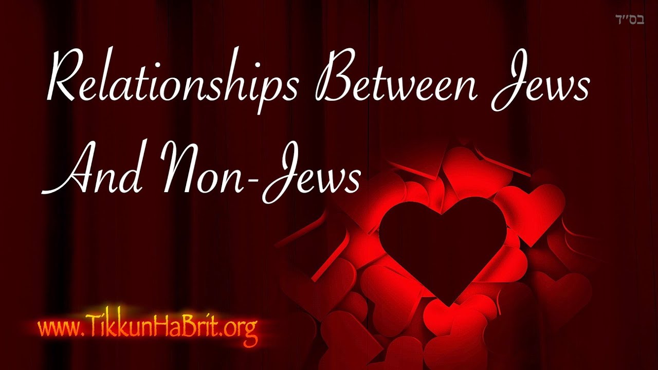 Relationships Between Jews and Non-Jews