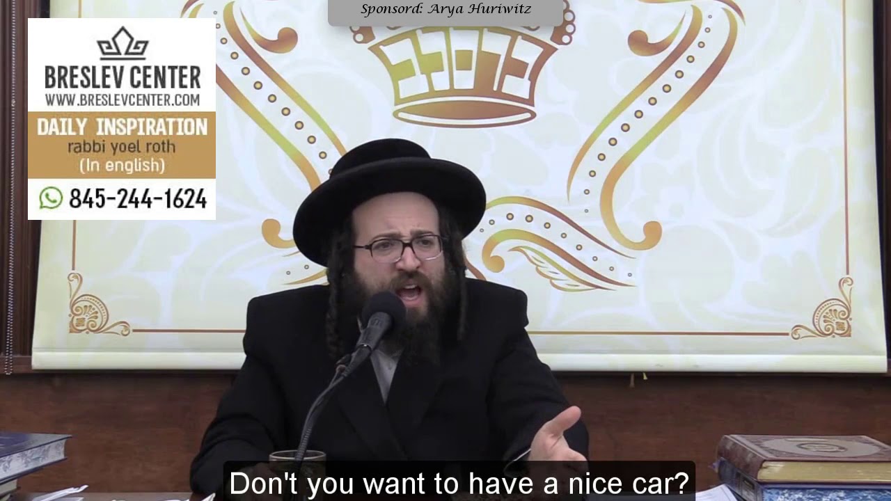 Rabbi Yoel Roth - Scotch tape on his glasses, and his car makes noise like a tractor trailer......