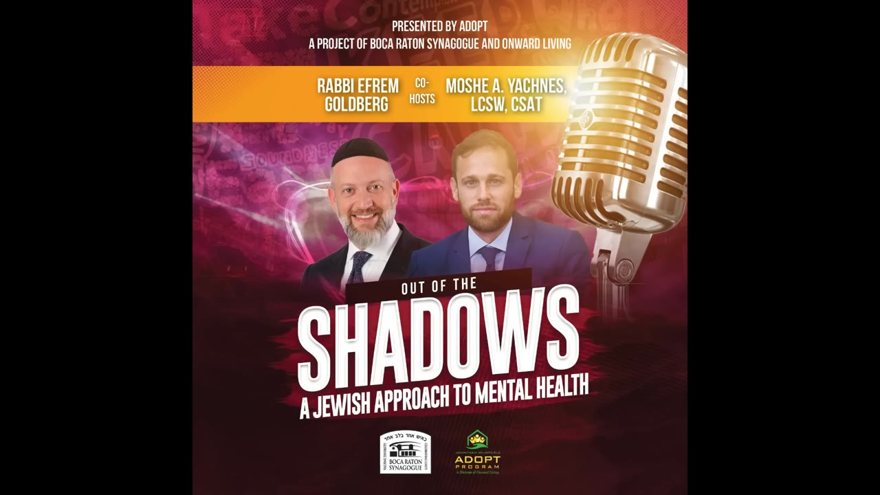 Episode 3: Trauma - Out of the Shadows (A Jewish Approach to Mental Health)